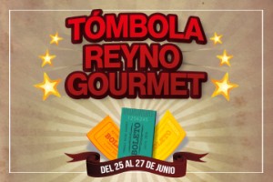 La TÓMBOLA REYNO GOURMET llega a los puntos de venta