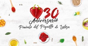 30 años de la D.O. Piquillo de Lodosa